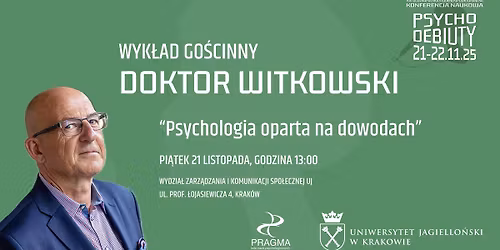 PSYCHODEBIUTY XIV: dr Tomasz Witkowski \u2013 Psychologia oparta na dowodach