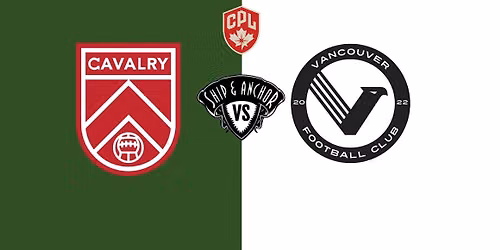 SHIP OUT - Cavalry vs Vancouver