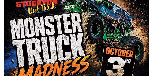 October 3rd Monster Truck Madness - San Joaquin County Fairgrounds