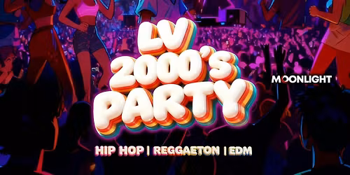 LV 2000'S PARTY \/\/ MOONLIGHT CLUB LAS VEGAS 18+\/\/ FREE B4 10:30PM W\/RSVP
