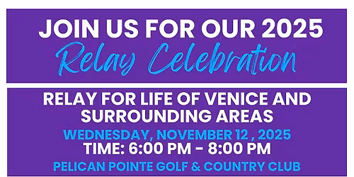 Relay For Life of Venice and Surrounding Areas 2025 Celebration