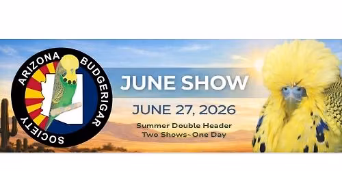 Arizona Budgerigar Society 2026 June 2-in-1 Show