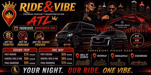 Ride & Vibe ATL 11\/05: Premium Concert Transportation