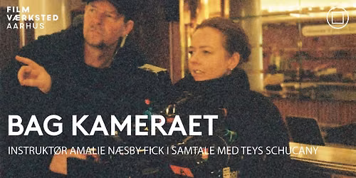 TALK: BAG KAMERAET MED AMALIE N\u00c6SBY FICK