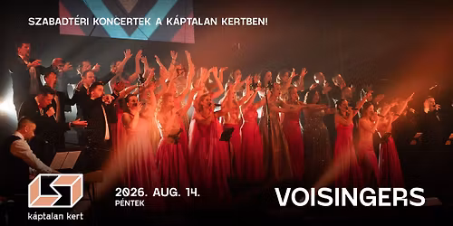 VOISINGERS \u2022 P\u00e9cs, K\u00e1ptalan Kert