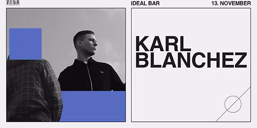 Karl Blanchez - VEGA