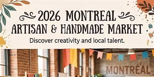 2026 Montreal Artisan & Handmade Market