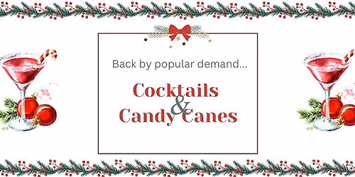 Cocktail's & Candy Canes 