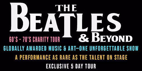 The BEATLES & Beyond a 60-70's Charity Concert by MUSIC 'N ARTS COLLIDE