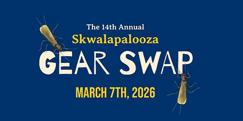 The 14th Annual Skwalapalooza Gear Swap