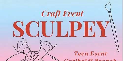 Teen Sculpey Craft at Garibaldi Library 