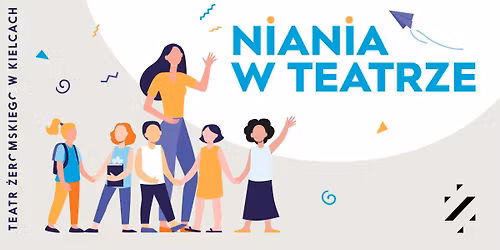 Pokaz spektaklu \u201eKo\u0144 na rycerzu\u201d z NIANI\u0104 W TEATRZE \ud83c\udf88