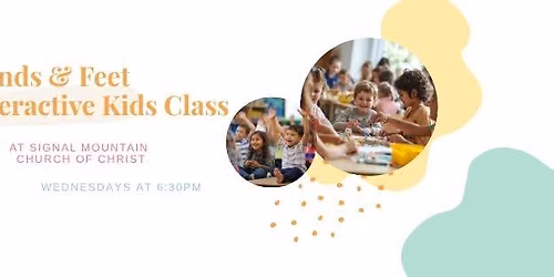 Hands & Feet Interactive Class