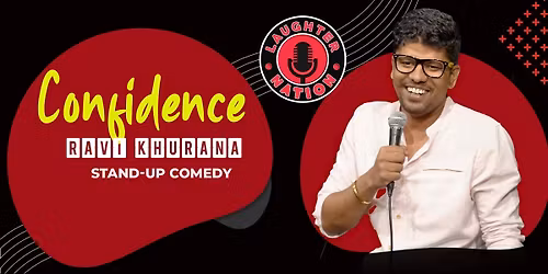 Confidence - Standup comedy by Ravi Khurana