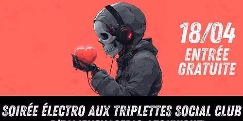 Soir\u00e9e \u00e9lectro aux triplettes 