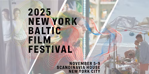 The 8th Annual New York Baltic Film Festival