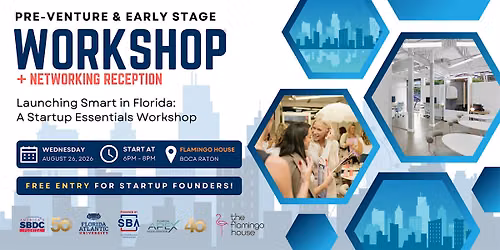Launching Smart in Florida: A Startup Essentials Workshop + Networking