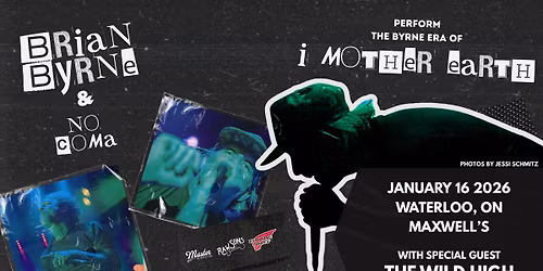 The Brian Byrne Era of I Mother Earth at Maxwell's