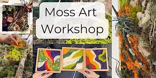 Moss Art Workshop