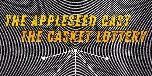 The Appleseed Cast \u2022 Casket Lottery