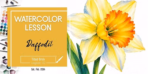 Daffodil \u2013 2.5 Hr Watercolor Lesson (Ages 12+)
