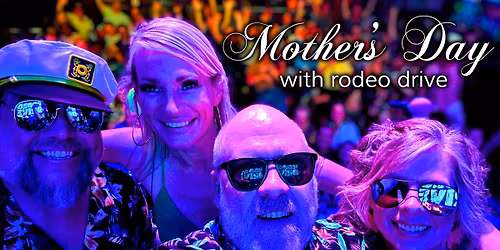 Mother's Day with Rodeo Drive the Band