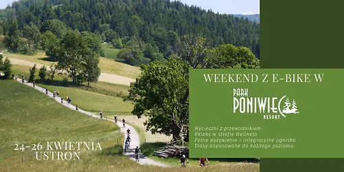 Weekend z E-BIKE w Park Poniwiec Resort