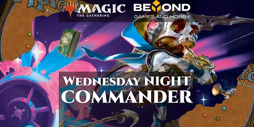 Magic Commander Wednesdays