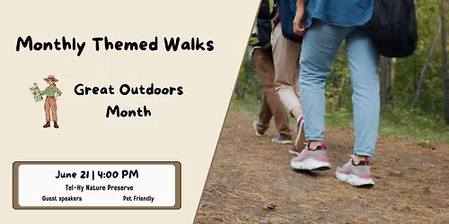 Monthly Themed Walk: Great Outdoors Edition: Explore & Connect