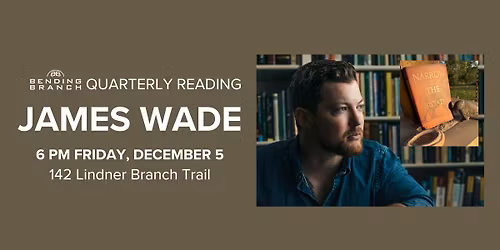 Quarterly Reading: James Wade