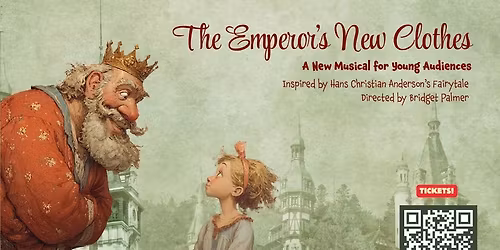 The Emperor's New Clothes, A Modern Musical Premiere!