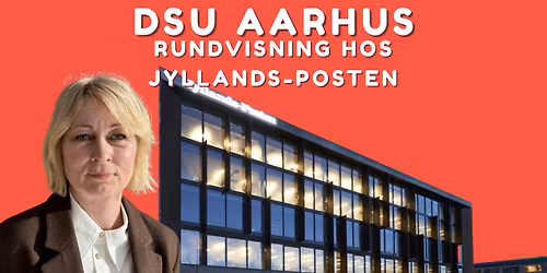 Rundvisning hos Jyllands-Posten v. Chefredakt\u00f8r Christina Agger