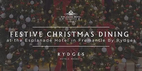 Festive Dining at Esplanade Hotel Fremantle 2026