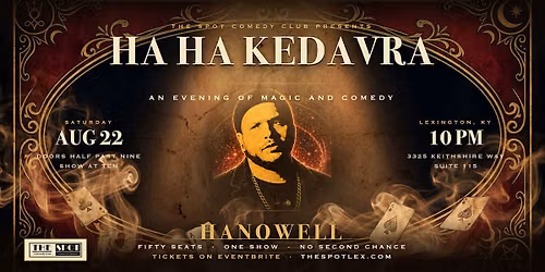 Ha Ha Kedavra with Chris Hanowell Live Magic and Comedy show at The Spot