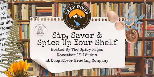 Sip, Savor & Spice Up Your Shelf @ Deep River Brewing Company