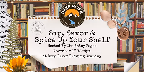 Sip, Savor & Spice Up Your Shelf @ Deep River Brewing Company