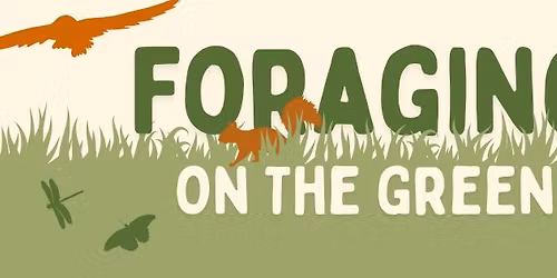 Foraging on the Green
