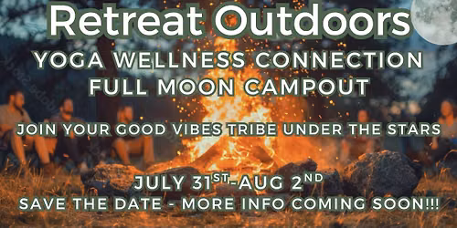 Retreat Outdoors Full moon campout 