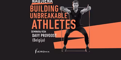 BUILDING UNBREAKABLE ATHLETES