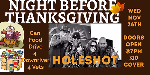 Night Before Thanksgiving Bash with HOLESHOT 