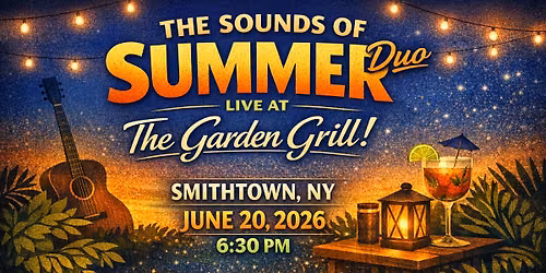 The Sounds of Summer DUO live at The Garden Grill Smithtown