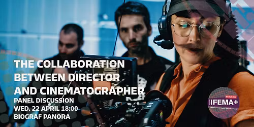 Panel talk: The collaboration between Director and Cinematographer