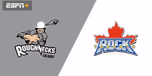 Calgary Roughnecks at Toronto Rock