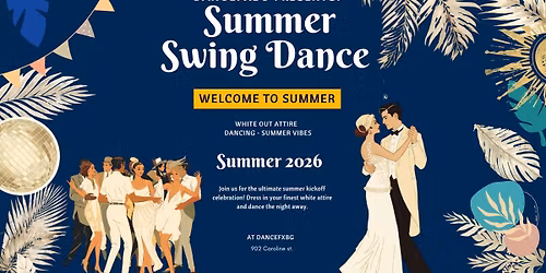 A Summer Dance Swing Dance! Lindy and Line dances.