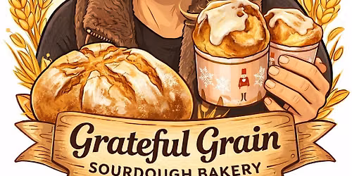 Sourdough 101 Class by Grateful Grain Sourdough Bakery