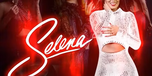A Tribute \/ Homenaje  to SELENA  Dinner Show!