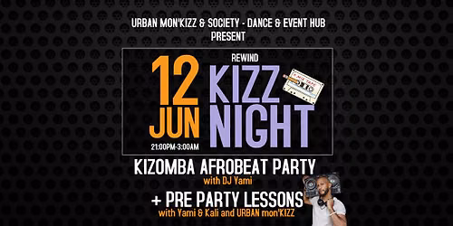 Rewind KIZZ NIGHT with DJ Yami