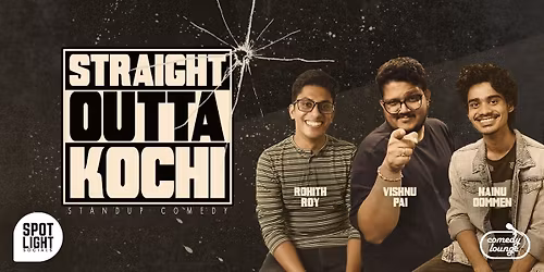 Straight Outta Kochi