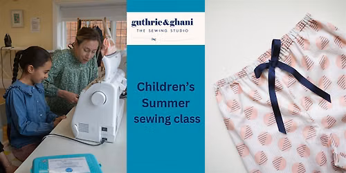 Summer holiday sewing class - Introduction to dressmaking for 10-16 yr olds