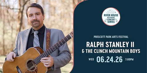 Ralph Stanley II & the Clinch Mountain Boys | River House Restaurant Concert Series